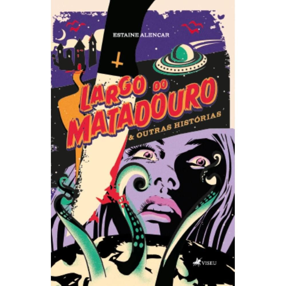 Largo do Matadouro e Outras Histórias