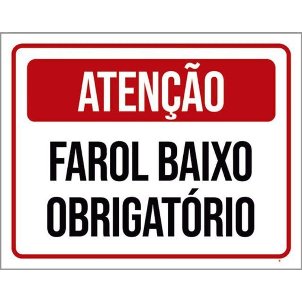 Kit 5 Placas De Atenção Farol Baixo Obrigatório 36X46