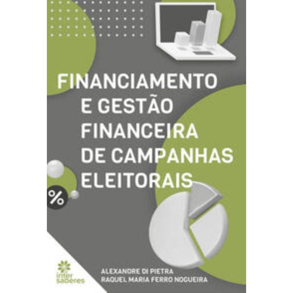 Financiamento E Gestão Financeira De Campanhas Eleitorais