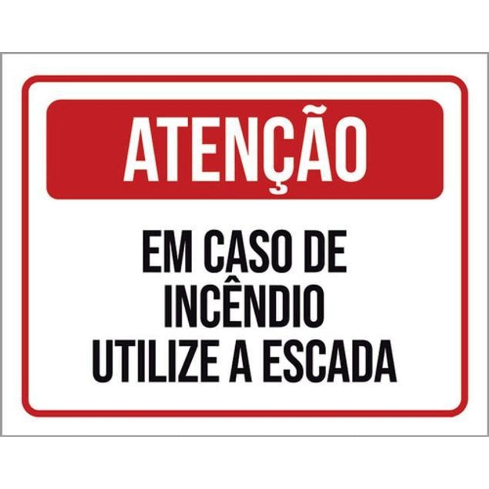Kit 3 Placas Atenção Em Caso De Incêndio Utilize A Escada