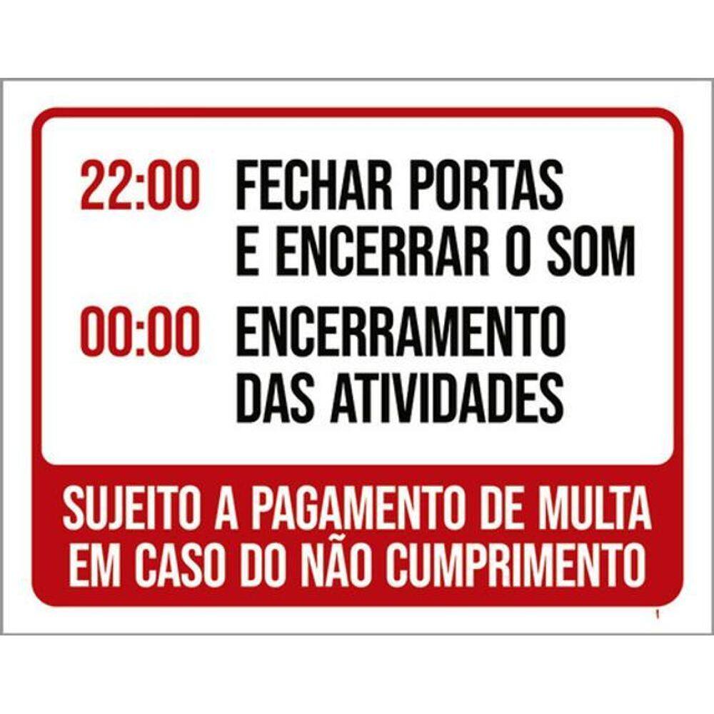 Kit 3 Placas 22H Fechar Portas Encerrar Som 00H Encerramento
