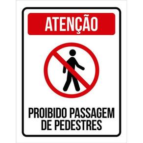 Kit 3 Placas Sinalização - Proibido Passagem De Pedestres