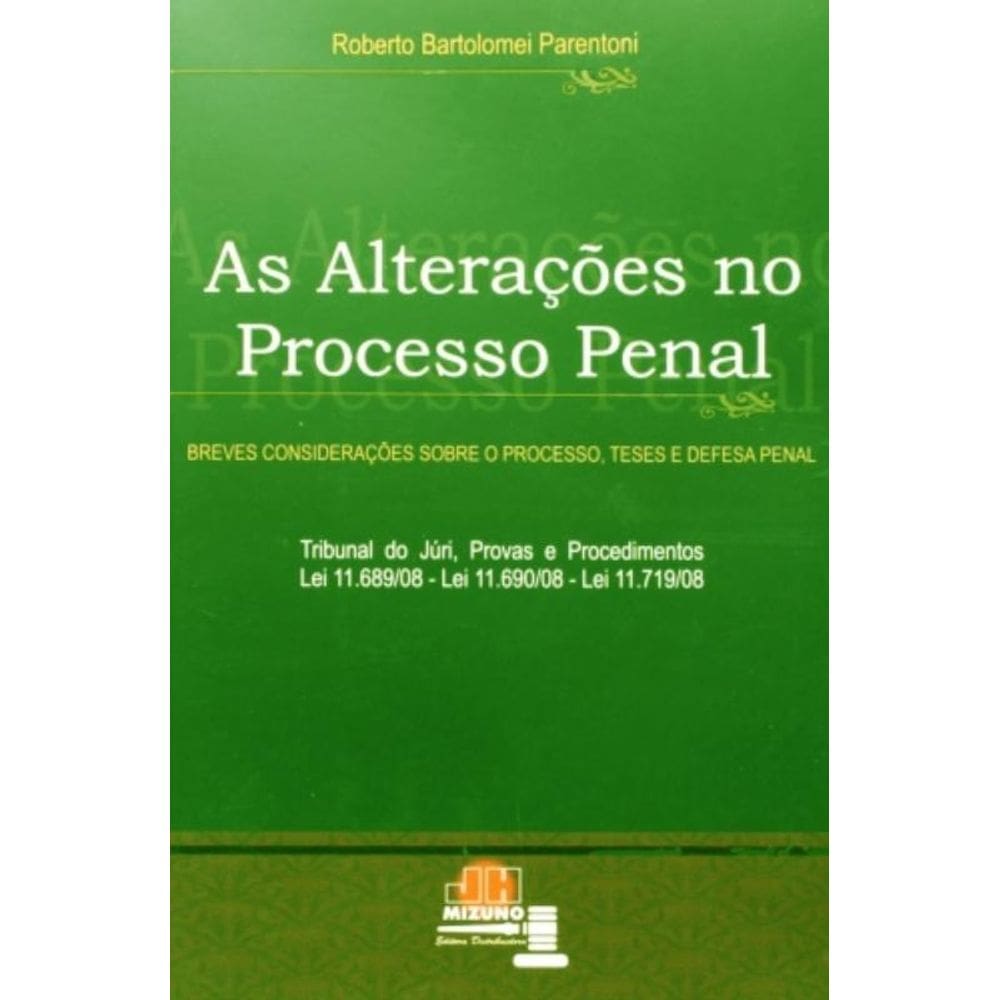 Alteracoes No Processo Penal, As