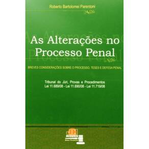 Alteracoes No Processo Penal, As