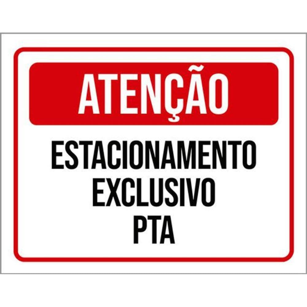 Kit 5 Placas Atenção Estacionamento Exclusivo Pta