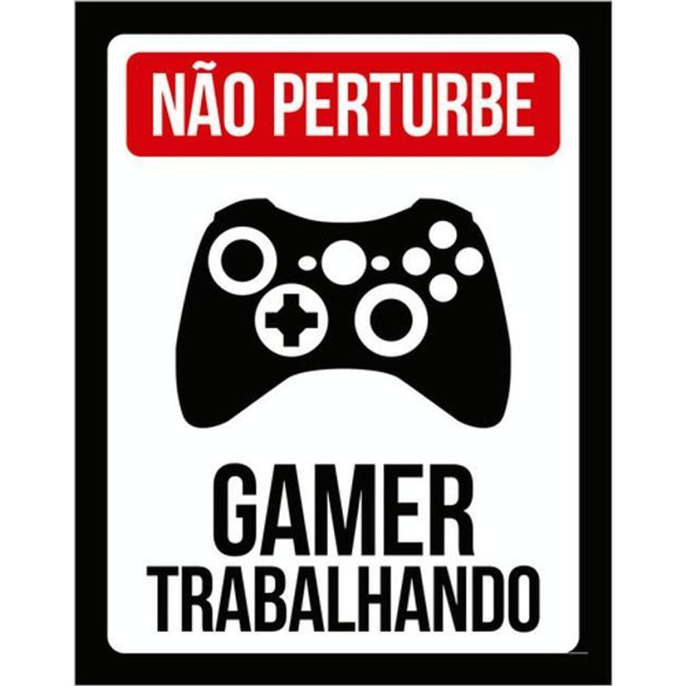Kit 10 Placas Gamer Trabalhando Perturbe Xb