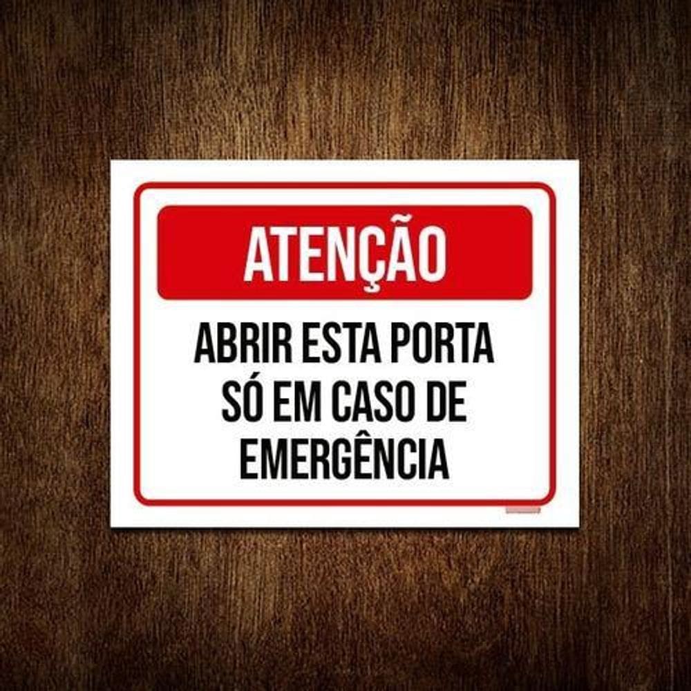 Placa Atenção Abrir Esta Porta Caso Emergência 27X35