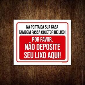 Kit 3 Placa Na Porta Sua Casa Coletor Lixo Não Deposite