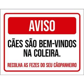 Kit 10 Placas Aviso Cães Bem Vindos Coleira Recolha Fezes