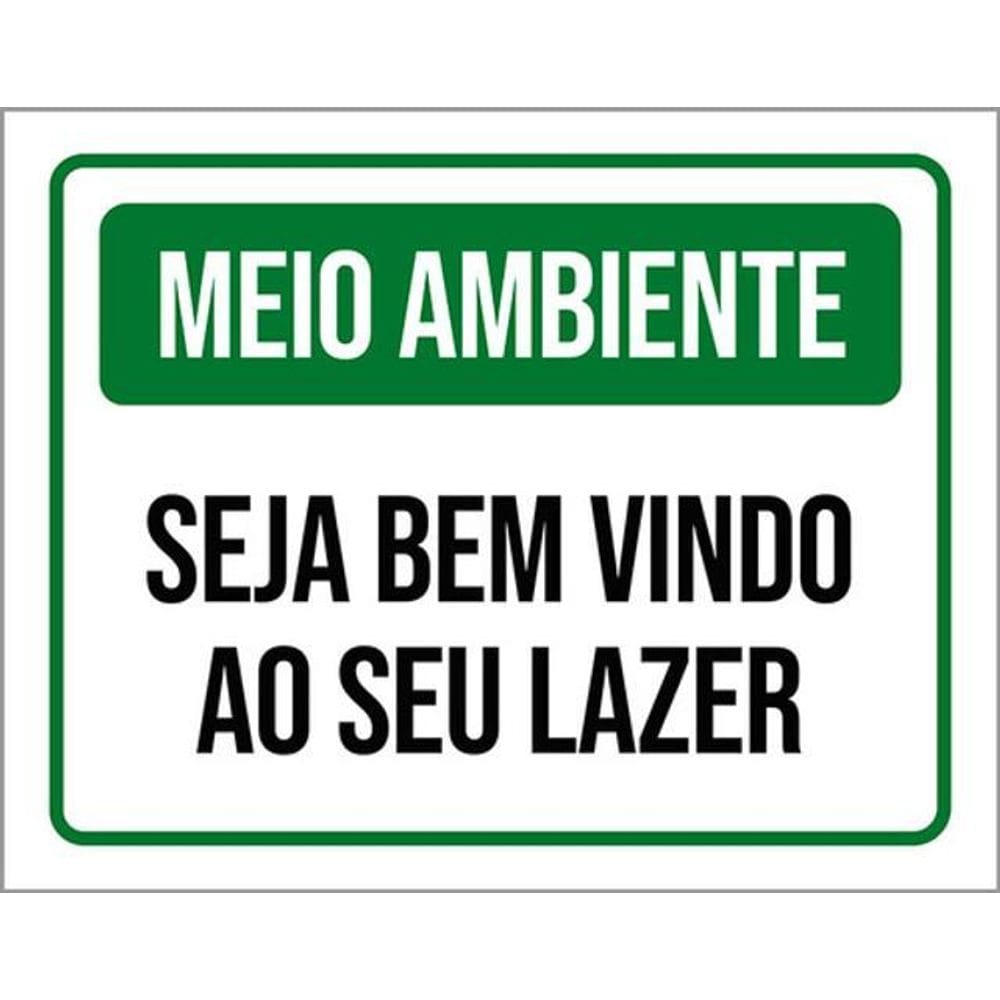 Kit 3 Placas Meio Ambiente Seja Bem Vindo Ao Seu Lazer