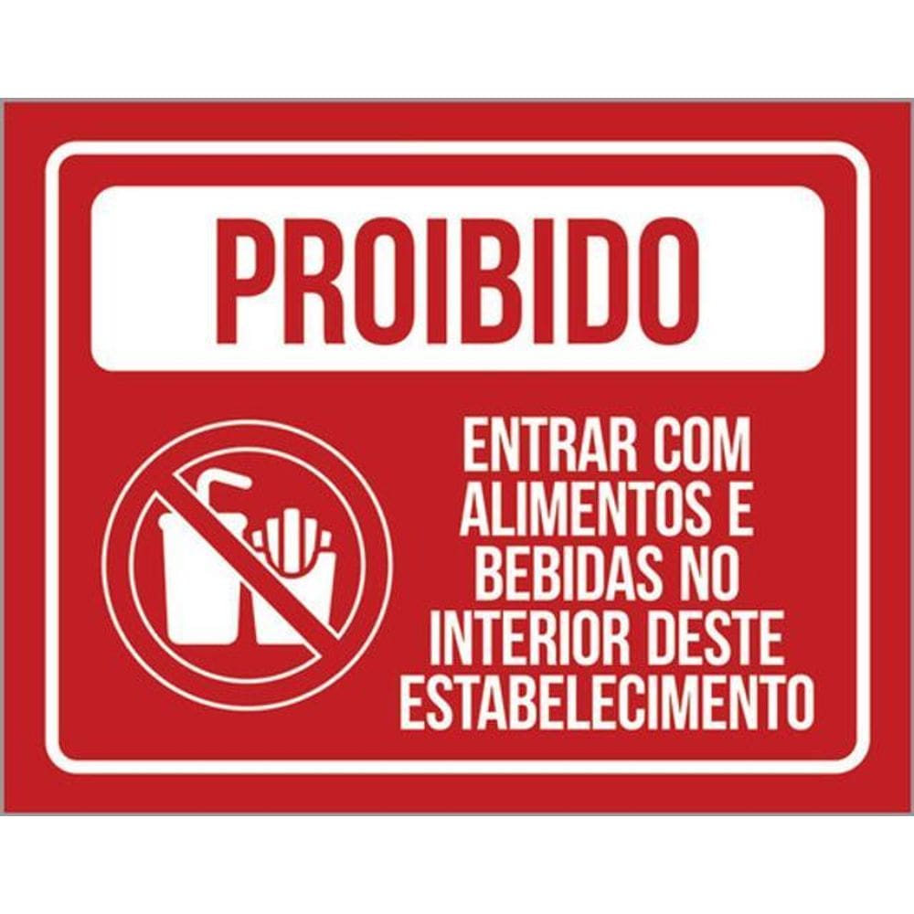 Kit 3 Placas Proibido Entrar Com Alimentos E Bebidas