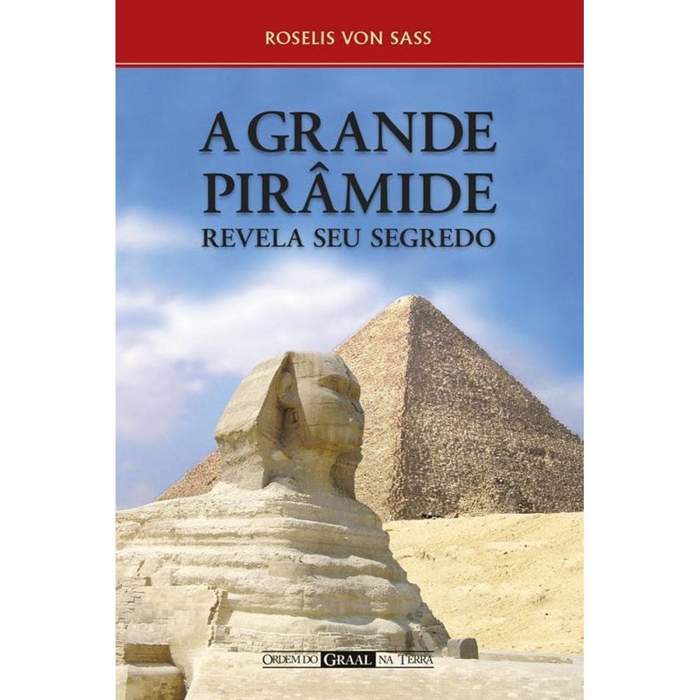 Livro A Grande Pirâmide Revela Seu Segredo