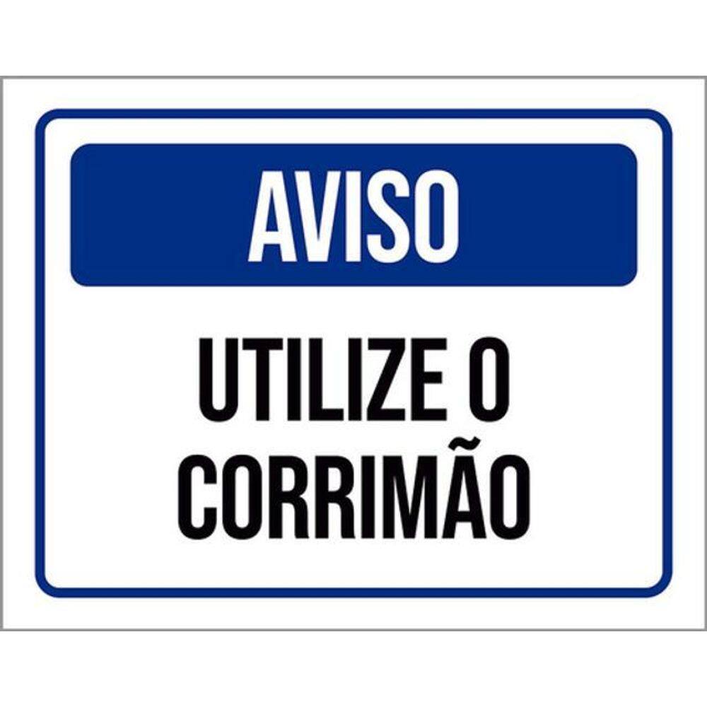 Kit 3 Placas Sinalização - Aviso Utilize Corrimão