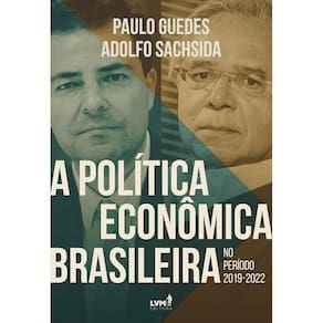 A política econômica brasileira no período 2019-2022 (3009)