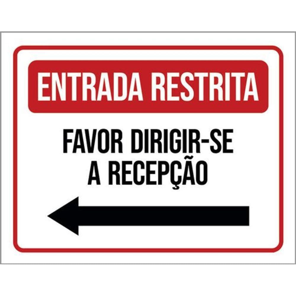Kit 10 Placas Entrada Restrita Por Favor Recepção Seta Esq