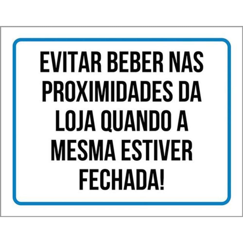 Kit 5 Placas Evitar Beber Nas Proximidades Da Loja