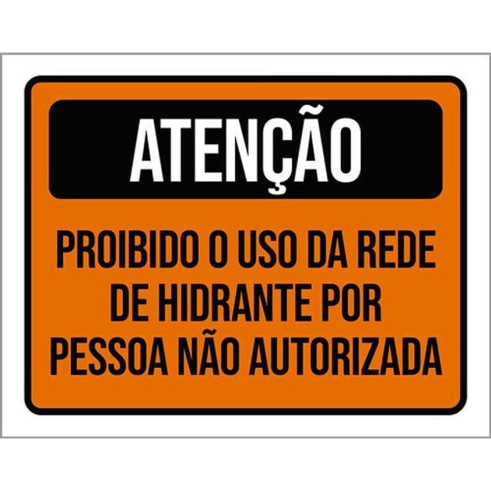 Kit 5 Placas De Atenção Proibido Uso Hidrante 36X46