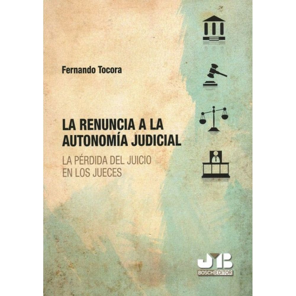 La renuncia a la autonomía judicial