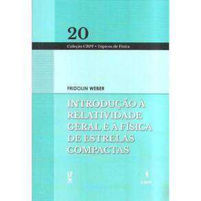 Introducao A Relatividade Geral E A Fisica De Estr