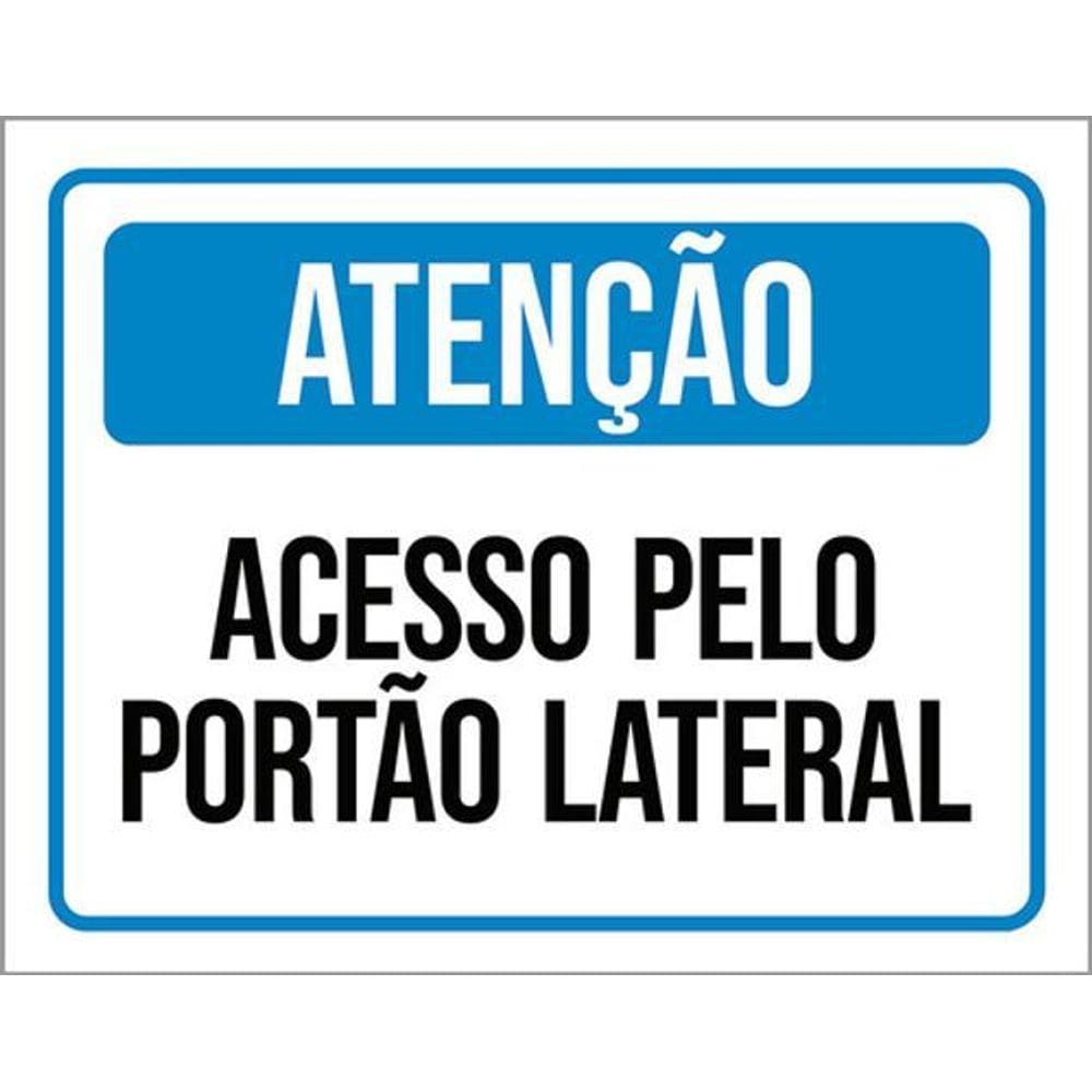 Kit 10 Placas Atenção Acesso Pelo Portão Lateral