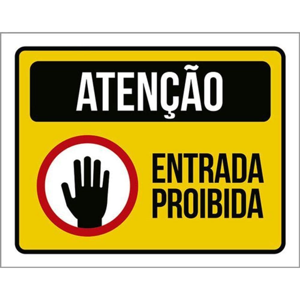 Kit 5 Placas Atenção Mãozinha Entrada Proibida 36X46