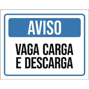 Kit 5 Placas De Aviso Vaga Carga E Descarga 36X46