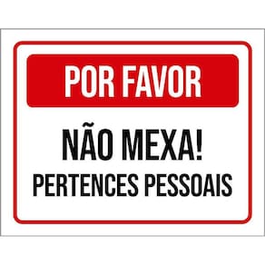 Placa Por Favor Não Mexa Pertences Pessoais 18X23