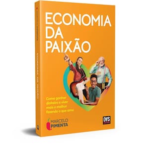 Livro Economia Da Paixão: Como Ganhar Dinheiro E Viver Mais