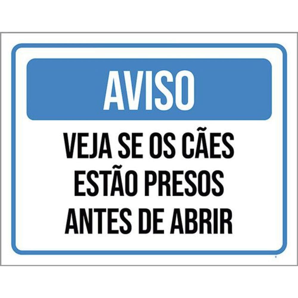 Placa Aviso Veja Se Cães Estão Presos Antes Abrir 36X46