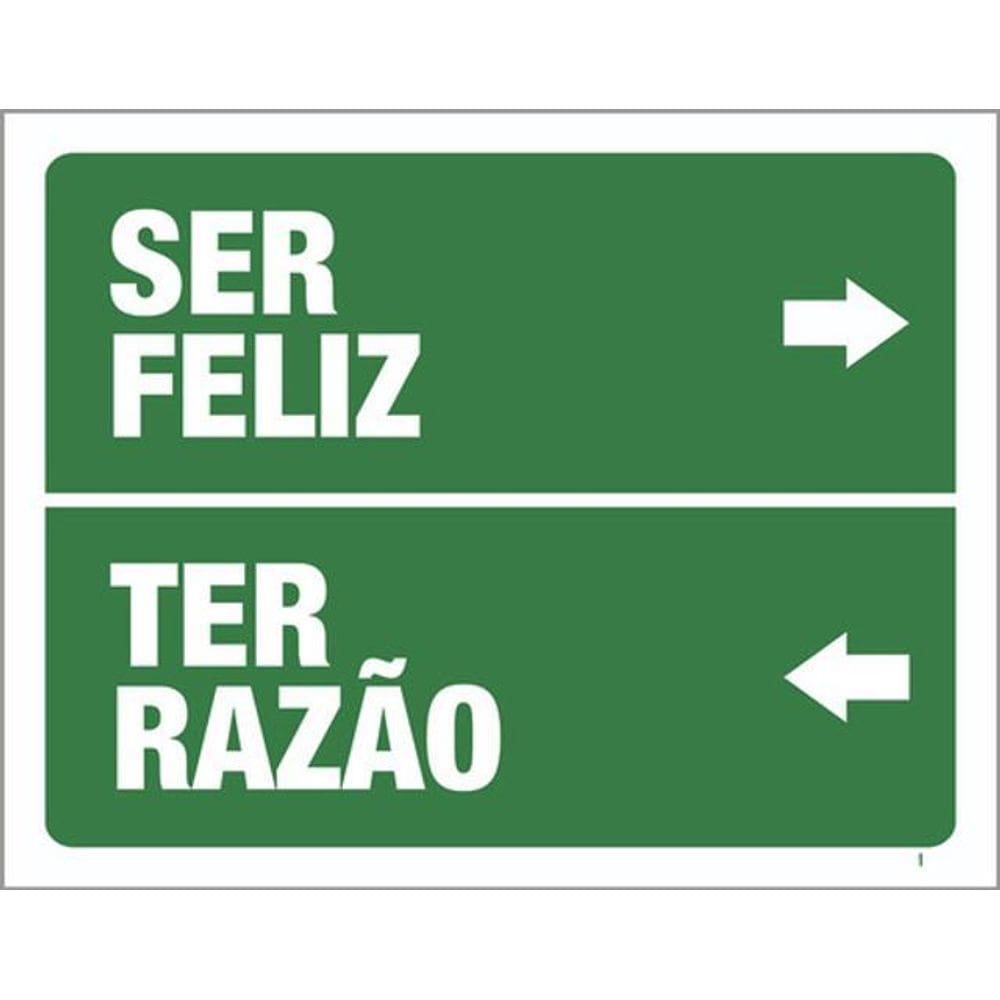Kit 3 Placas Sinalização - Ser Feliz Ter Razão Verde
