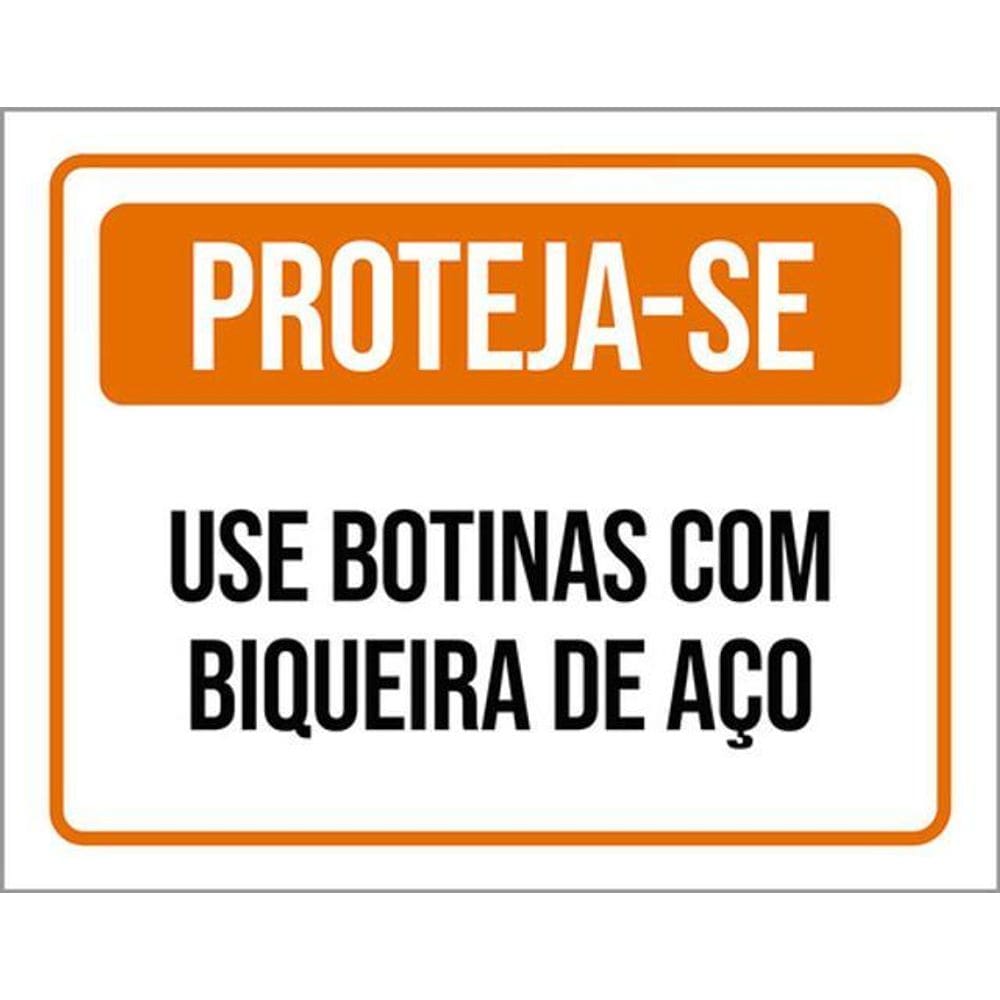 Kit 3 Placas De Sinalização - Proteja-Se Use Botinas Aço