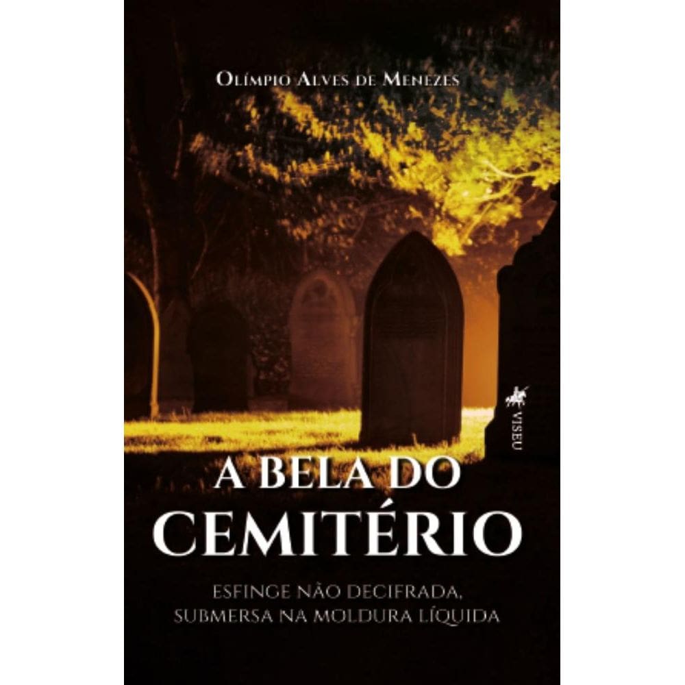 A Bela do Cemitério: Esfinge não decifrada, submersa na moldura líquida
