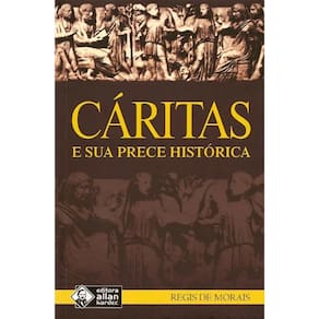 Caritas e Sua Prece Historica