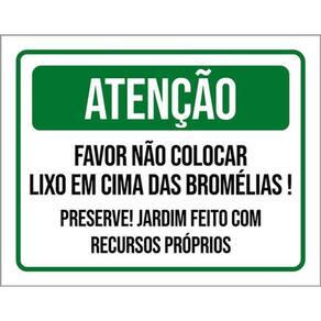 Kit 3 Placas Atenção Não Colocar Lixo Nas Bromélias
