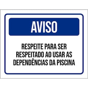 Kit 3 Placas Respeite Respeitado Usar Dependências Piscina