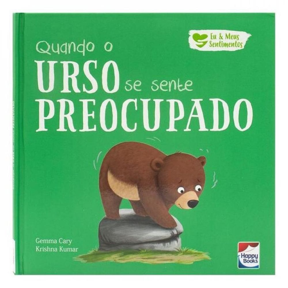 Eu E Meus Sentimentos: Quando O Urso Se Sente Preocupado