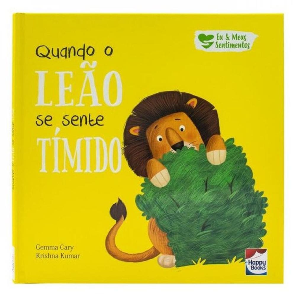 Eu E Meus Sentimentos: Quando O Leão Se Sente Tímido