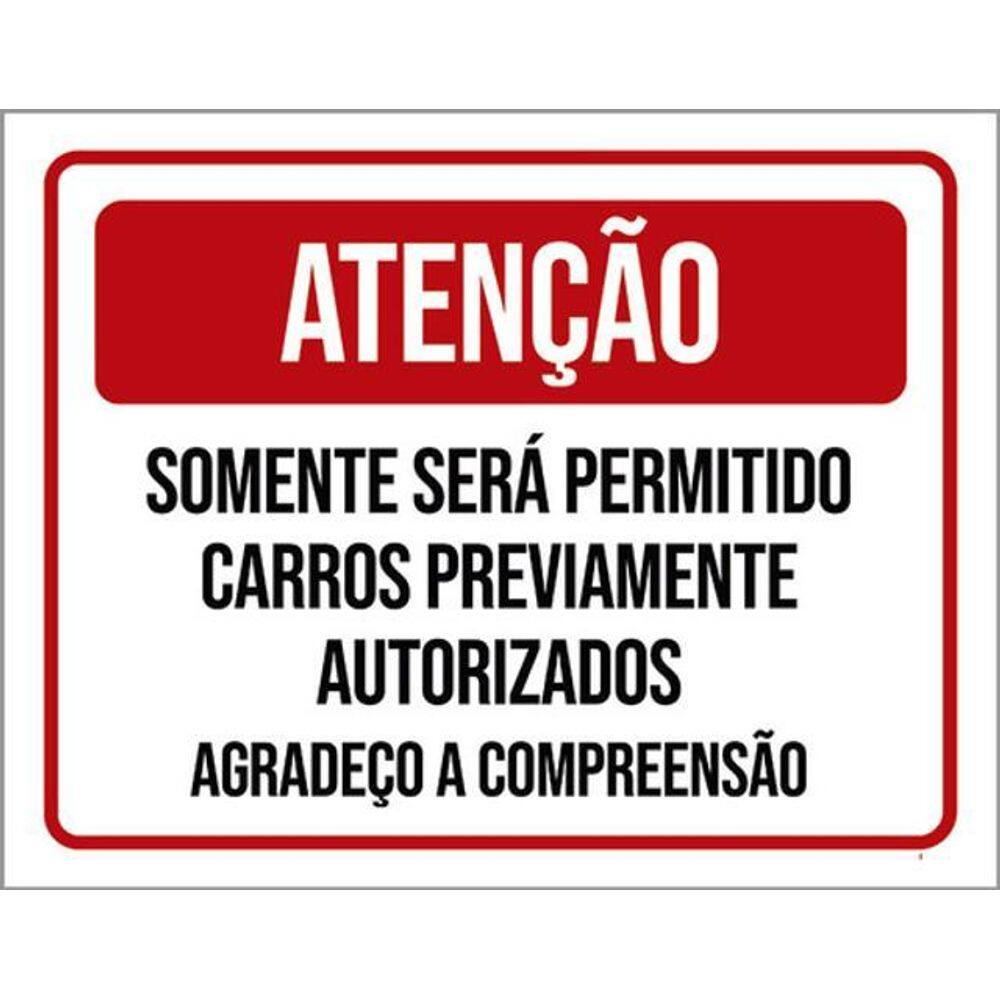 Kit 3 Placas Atenção Somente Permitidos Carros Autorizados