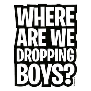 Kit 5 Placas Sinalização - Where Are We Dropping Boys