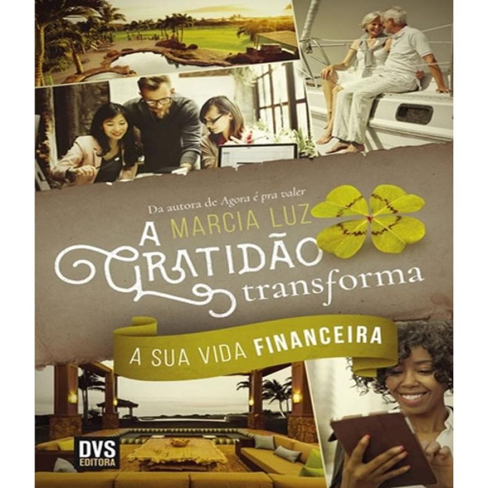 Livro Gratidao Transforma A Sua Vida Financeira, A
