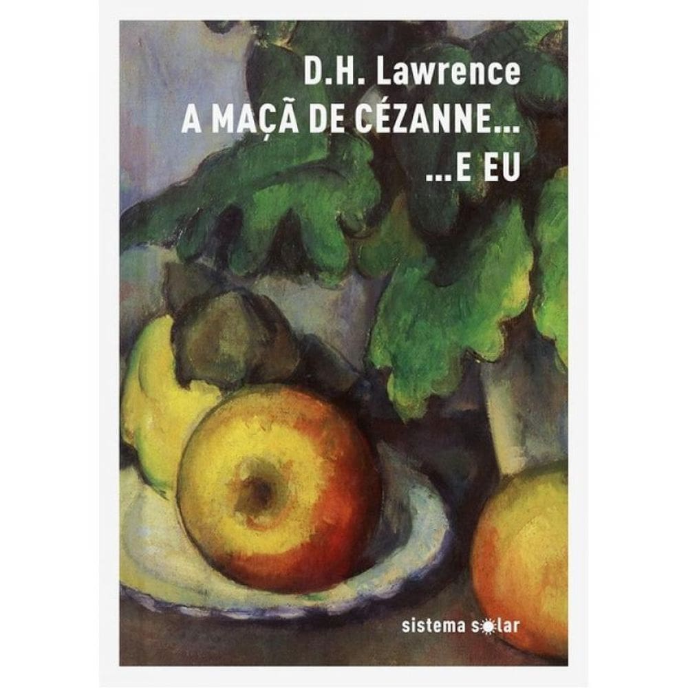 A Maçã De Cézanne... E Eu
