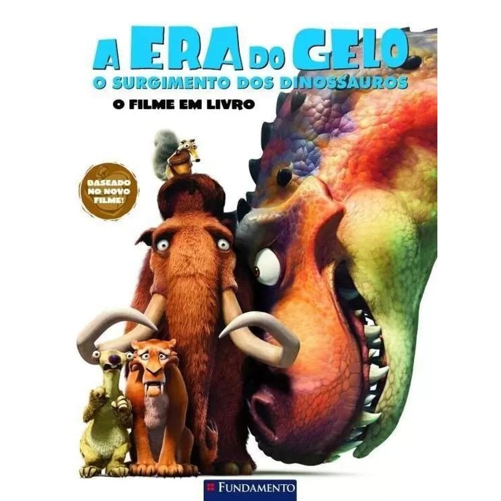 A Era Do Gelo - O Surgimento Dos Dinos - O Filme Em Livro