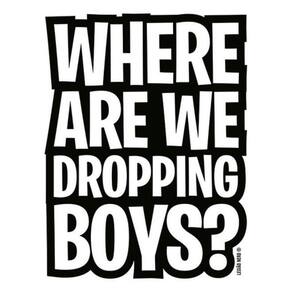 Kit 5 Placas Sinalização - Where Are We Dropping Boys
