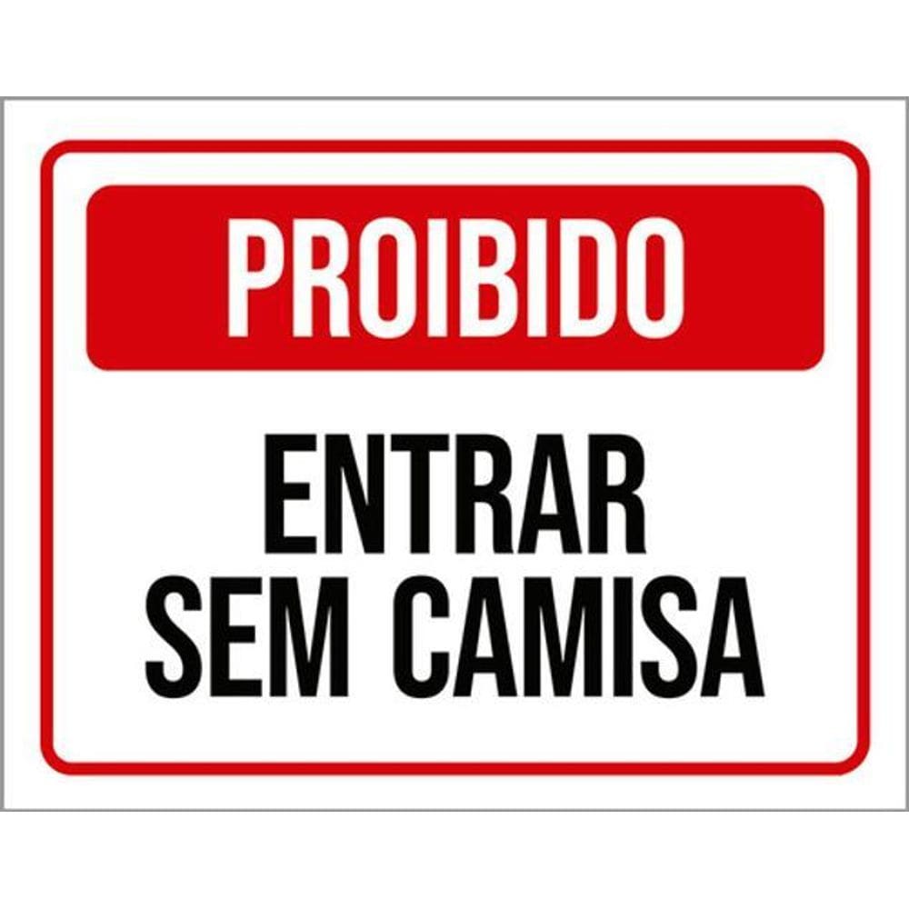 Kit 5 Placas Sinalização - Proibido Entrar Sem Camisa