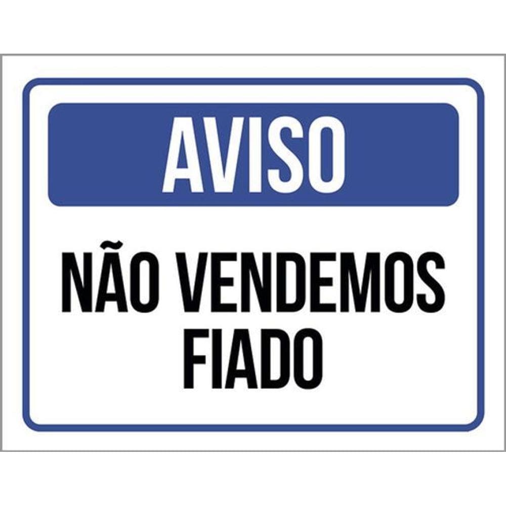 Kit 3 Placas Sinalização - Aviso Não Vendemos Fiado Azul
