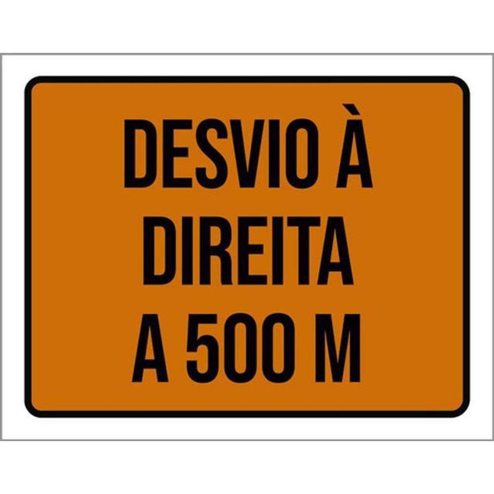 Kit 5 Placas Sinalização - Desvio À Direita 500M