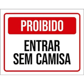 Kit 5 Placas Sinalização - Proibido Entrar Sem Camisa