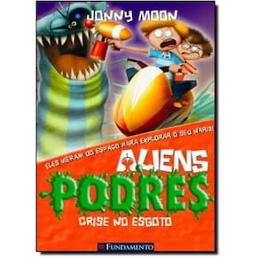 Livro Aliens Podres: Crise No Esgoto - Vol. 4