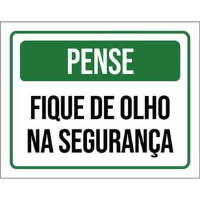 Kit 3 Placas Pense Fique Olho Segurança 36X46