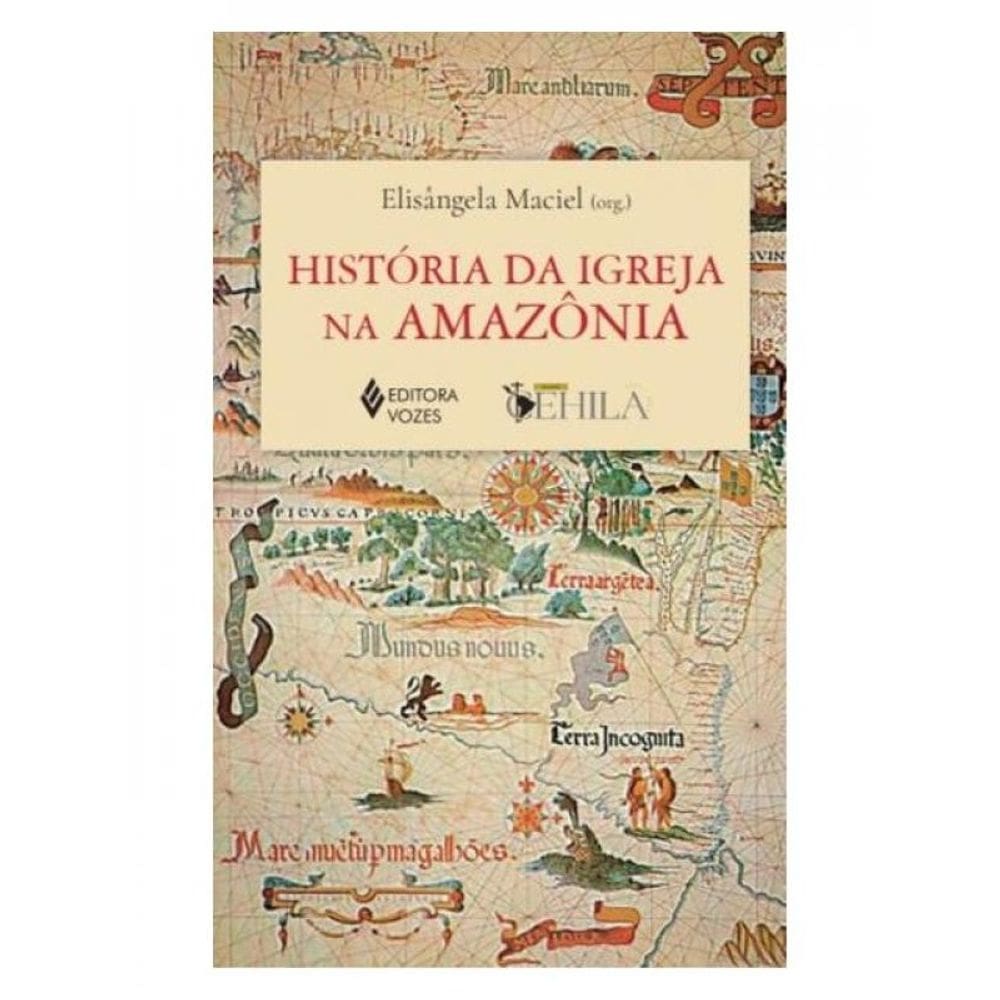 História Da Igreja Na Amazônia